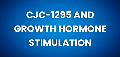 CJC-1295 AND GROWTH HORMONE STIMULATION