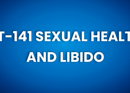 PT-141 SEXUAL HEALTH AND LIBIDO