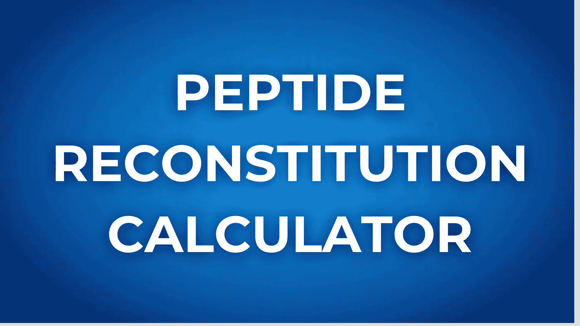 Peptide Reconstitution Calculator