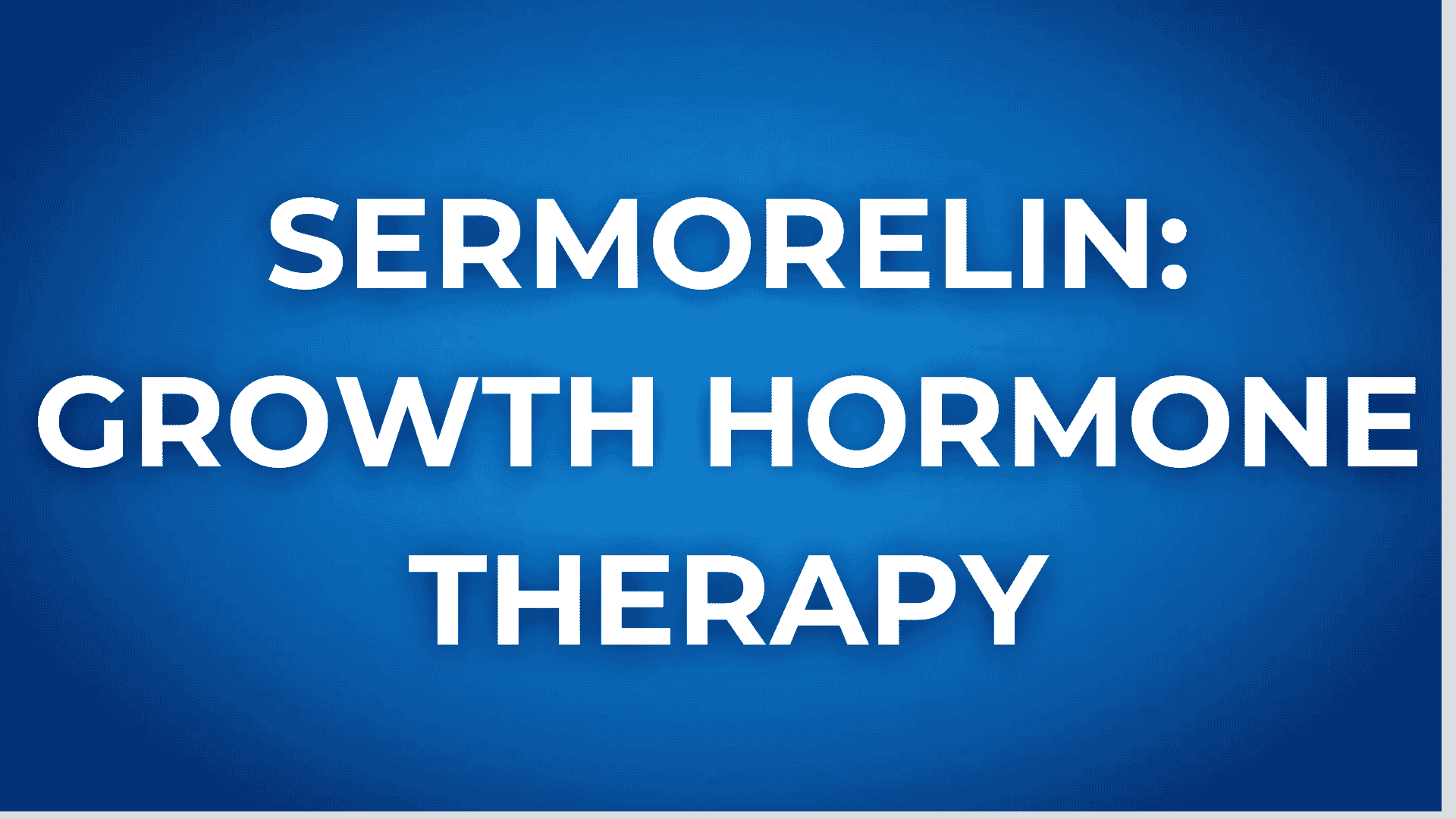 Sermorelin and Growth Hormone Therapy